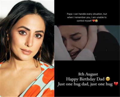 Amid breast cancer battle, Hina Khan pens emotional tribute for father